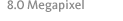8.0 Megapixel